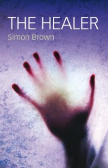 The Healer - Simon Brown