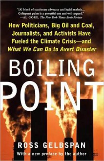 Boiling Point - Ross Gelbspan