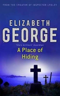 A Place of Hiding (Inspector Lynley, #12) - Elizabeth George