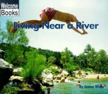 Living Near a River - Joanne Winne