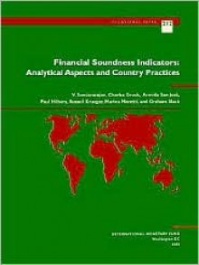 Financial Soundness Indicators: Analytical Aspects and Country Practices - V. Sundararajan, Charles Enoch