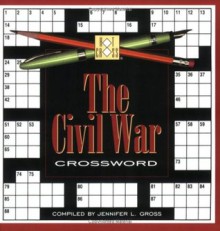 Civil War Crossword (Hot Cross) - Jennifer L. Gross, Jennifer Gross