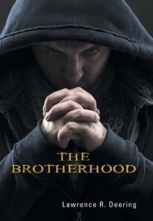 The Brotherhood - Lawrence R. Deering