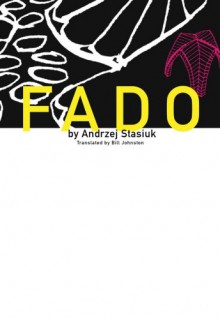 Fado (Polish Literature (Dalkey Archive)) - Andrzej Stasiuk