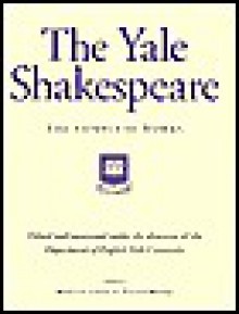 Yale Shakespeare - Wilbur Cross, Tucker Brooke, William Shakespeare