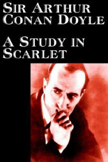 A Study in Scarlet - Arthur Conan Doyle