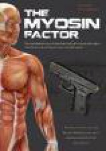 The Myosin Factor - Peter Glassman