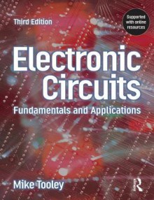 Electronic Circuits: Fundamentals and Applications - Mike H. Tooley