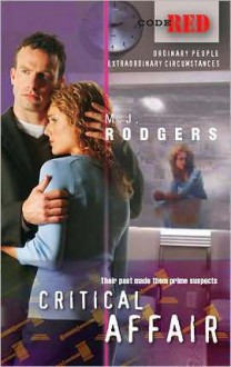 Critical Affair (Code Red #10) - M.J. Rodgers