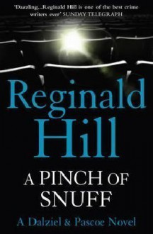 A Pinch Of Snuff - Reginald Hill