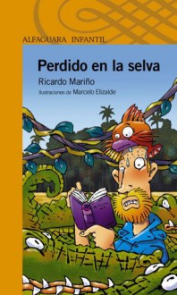 Perdido en la selva - Ricardo Mariño