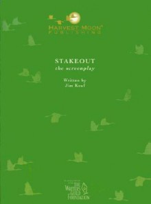 Stakeout the Screenplay - Jim Kouf