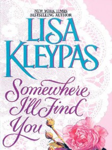 Somewhere I'll Find You - Lisa Kleypas