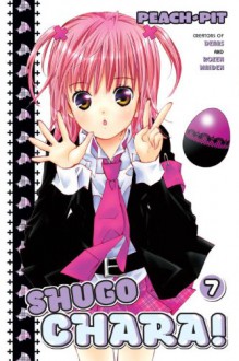 Shugo Chara! 7 - Peach-Pit