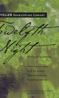 Twelfth Night - William Shakespeare, Barbara A. Mowat, Paul Werstine