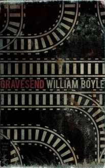 Gravesend - William Boyle