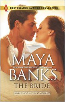 The Bride: In the Rich Man's World - Maya Banks, Carol Marinelli