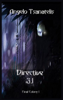 Directive 3.1 - Angelo Tsanatelis, Longan T. Millegan, Blackveil