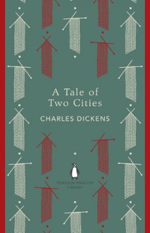 A Tale of Two Cities - Charles Dickens