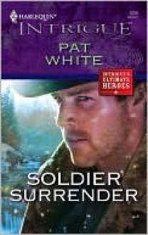 Soldier Surrender - Pat White