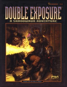 Double Exposure (Shadowrun 7319) - Fraser Cain, Nigel Findley