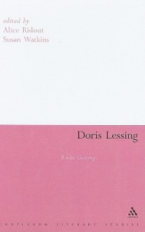 Doris Lessing: Border Crossings - Susan Watkins, Susan Watkins