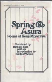 Spring & Asura: Poems of Kenji Miyazawa - Kenji Miyazawa, Hiroaki Sato, Burton Watson