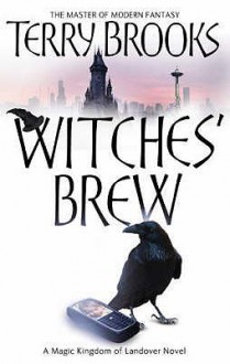 Witches' Brew (Magic Kingdom Of Landover 5) - Terry Brooks