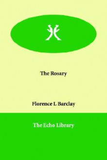 The Rosary - Florence L. Barclay