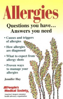 Allergies: Questions You Have...Answers You Need - Jennifer Hay