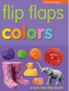 Flip Flaps: Colors - Chez Picthall