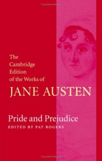 Pride and Prejudice (The Cambridge Edition of the Works of Jane Austen) - Jane Austen