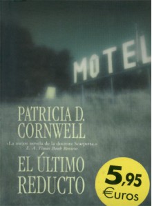 El Último Reducto - Patricia Cornwell