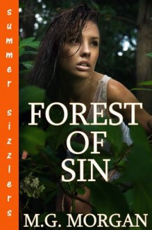 Forest of Sin (Summer Sizzlers) - M.G. Morgan