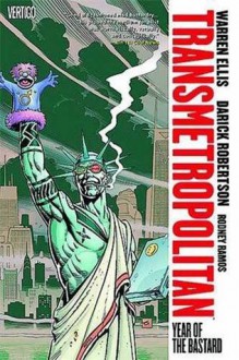 Transmetropolitan, Vol. 3: Year of the Bastard - Warren Ellis, Darick Robertson