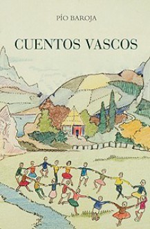 Cuentos Vascos - Pío Baroja