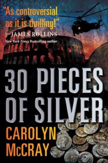 30 Pieces of Silver (The Betrayed Series) - Carolyn McCray