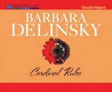 Cardinal Rules - Barbara Delinsky, Laural Merlington