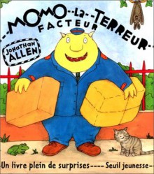 Momo la terreur du facteur (French Edition) - Jonathan Allen