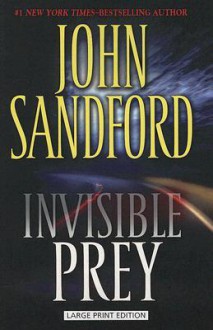 Invisible Prey (Lucas Davenport, #17) - John Sandford