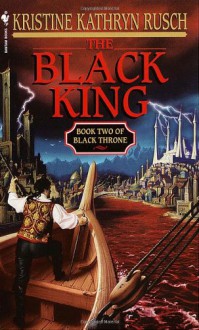 The Black King - Kristine Kathryn Rusch