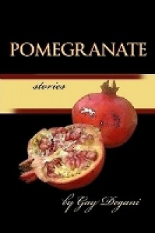 Pomegranate Stories - Gay Degani