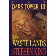 THE DARK TOWER III: THE WASTE LANDS (First Edition) - Stephen King