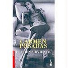 El Buen Sirviente (Novela) - Carmen Posadas