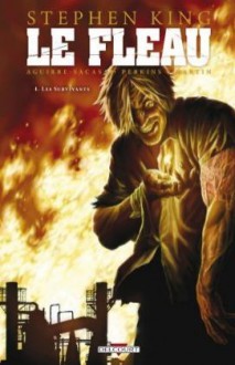 Le Fléau, Tome 4: Les Survivants - Mike Perkins, Laura Martin, Roberto Aguirre-Sacasa, Stephen King