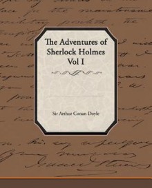 The Adventures of Sherlock Holmes Vol I - Arthur Conan Doyle