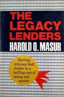 The Legacy Lenders - Harold Q. Masur