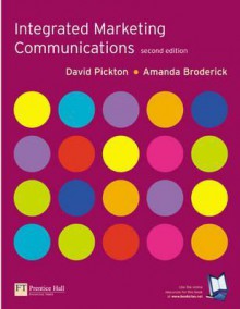 Integrated Marketing Communications - David Pickton, Amanda Broderick