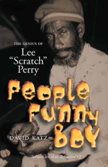 People Funny Boy - The Genius Of Lee 'Scratch' Perry - David Katz