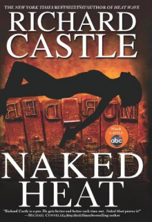 Naked Heat - Richard Castle